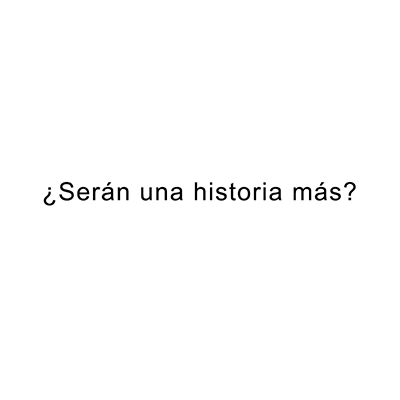 ¿Serán una historia&nbsp;más?